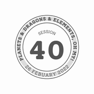 40 - Planets & Dragons & Elements, Oh My!