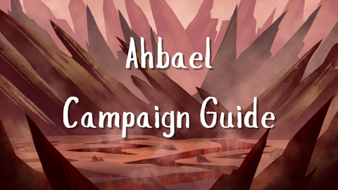 Ahbael Campaign Guide