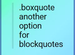 .boxquote | A Secondary Blockquote
